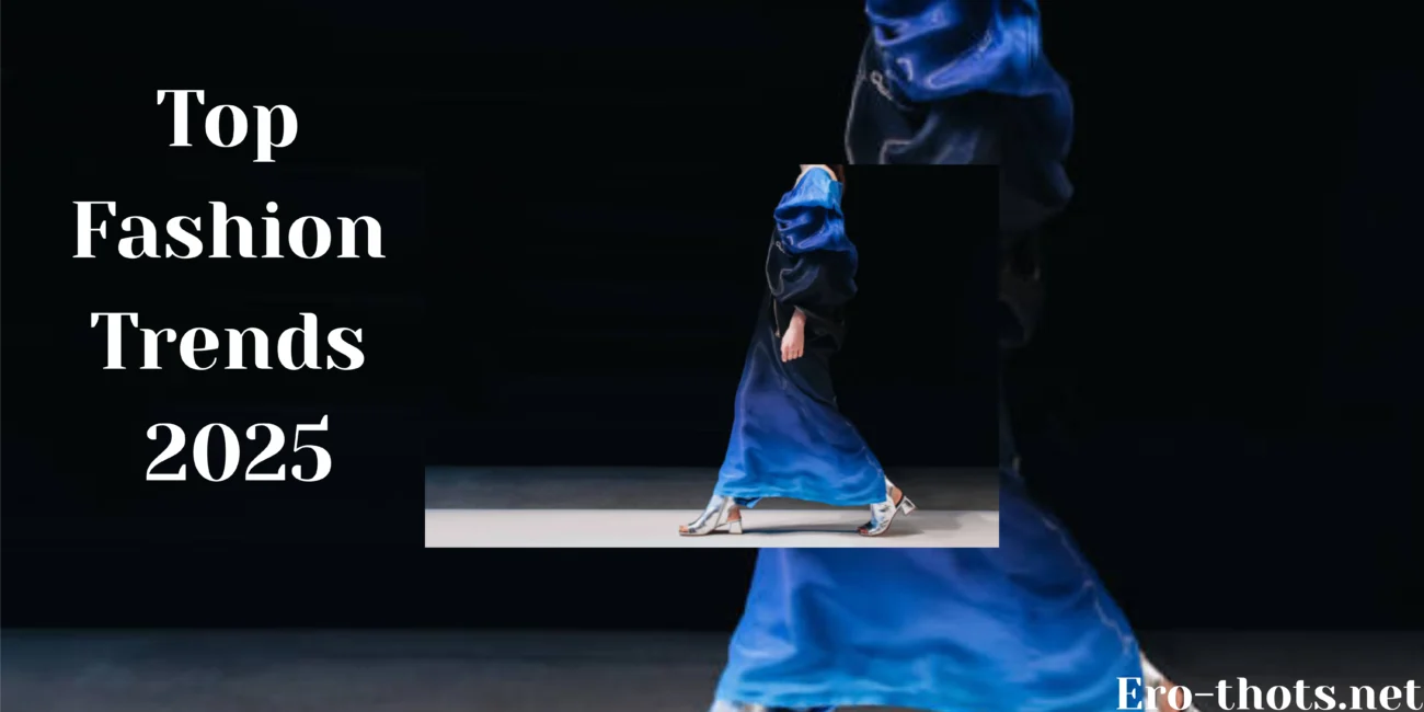 Top Fashion Trends 2025