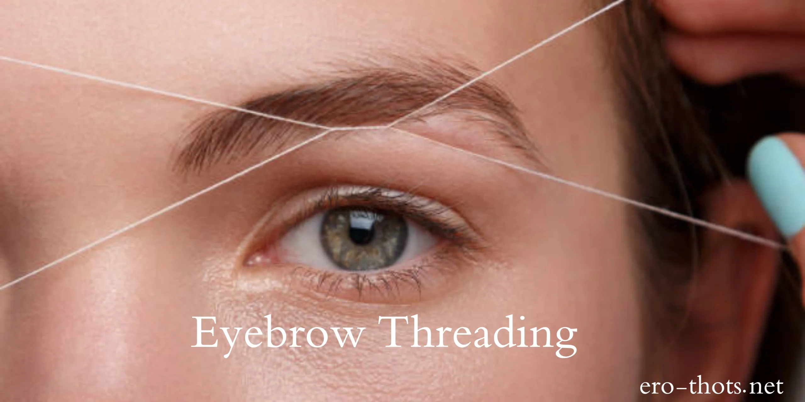 Eyebrow Threading