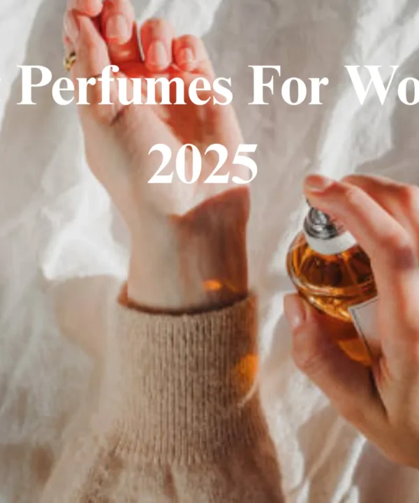 best perfumes for women 2025
