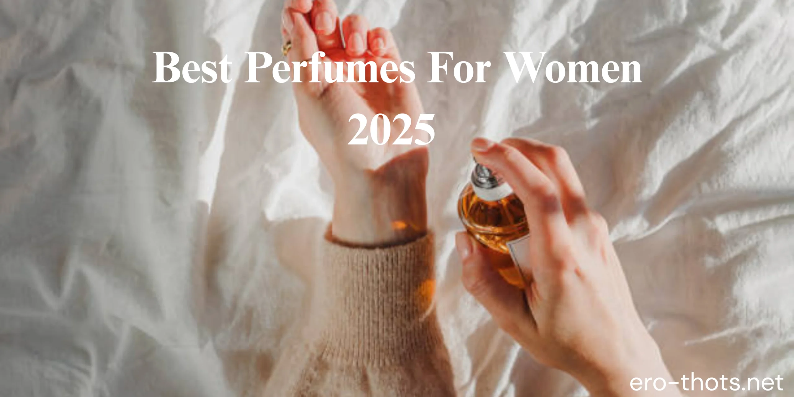best perfumes for women 2025