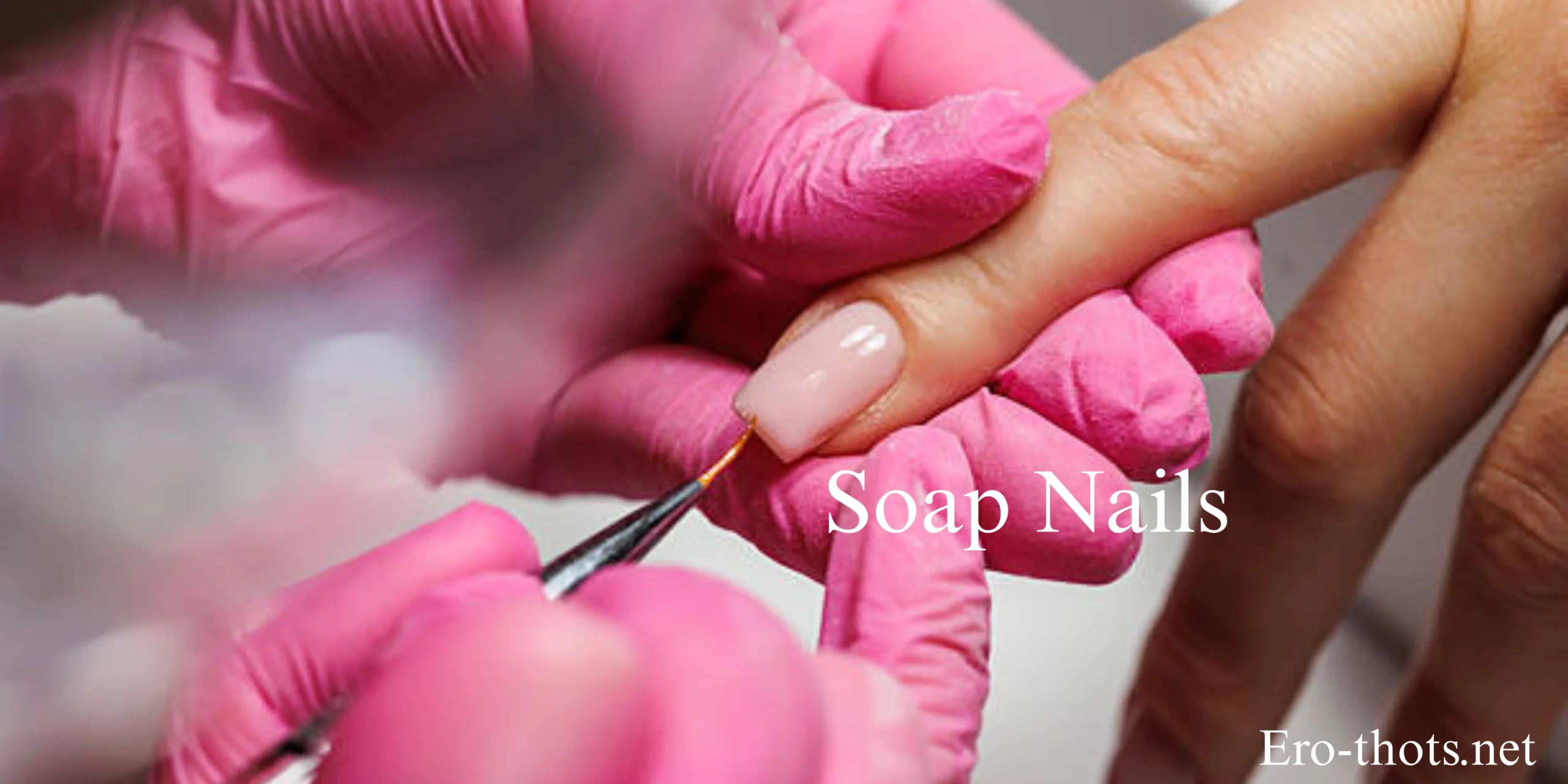Soap Nails